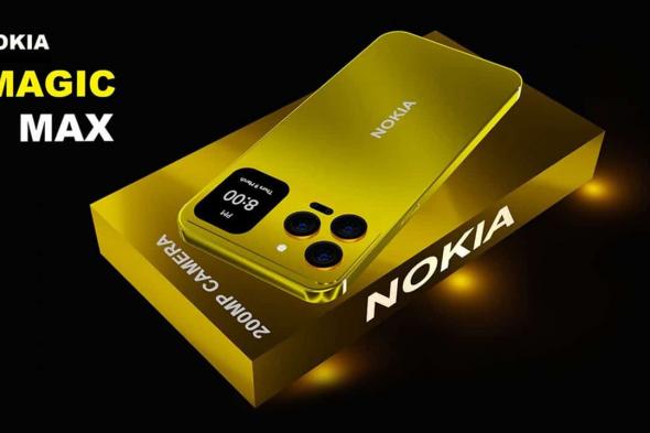 نوكيا تستعد لإطلاق هاتف ثوري جديد Nokia Magic Max الغني بالمميزات